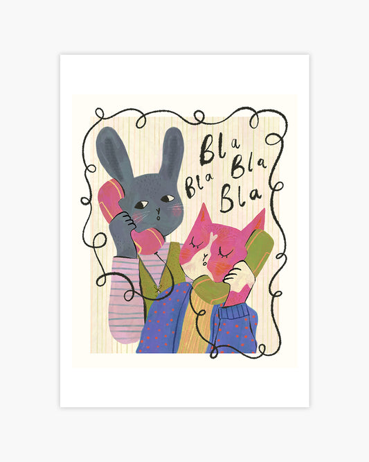 Bla Bla Bla Art Print