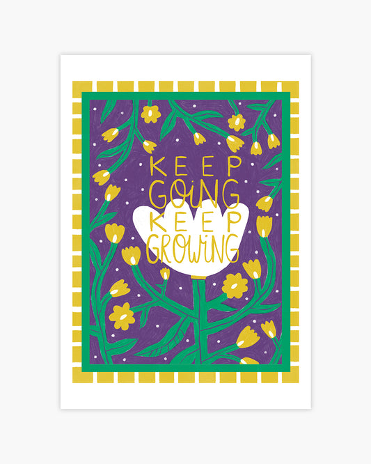 Keep Growing Art Print