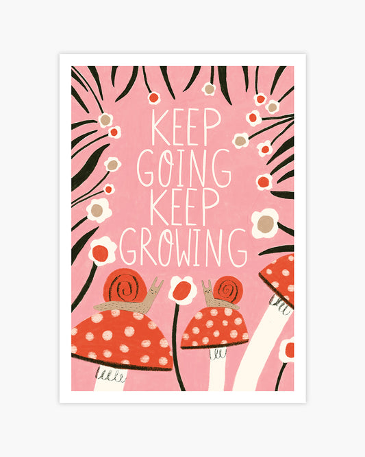Keep Growing Art Print